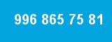 996 865 75 81 996 865 75 81